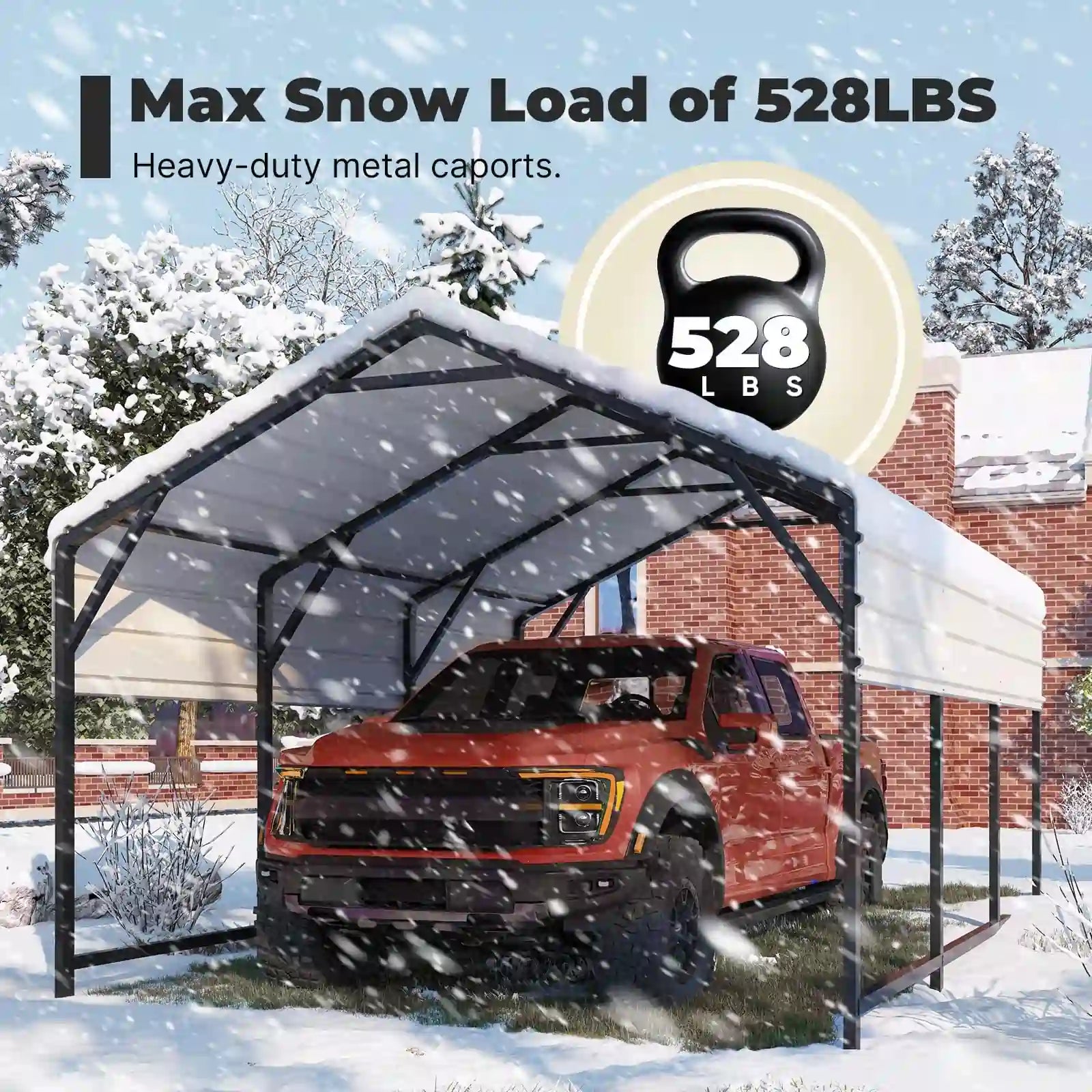 Max snow load of 528lbs#size_10X15ft